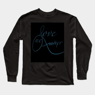 Love one another Long Sleeve T-Shirt